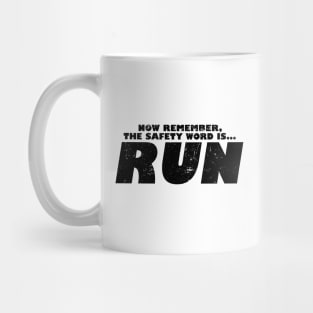 MythBusters Now remember the safety word is run Mug